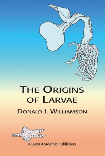 The Origins of Larvae (2nd Edition)