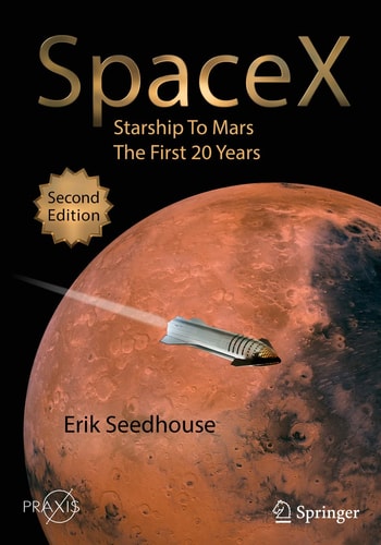 SpaceX (Starship to Mars – The First 20 Years) (2nd Edition)