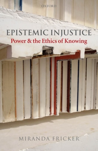 Epistemic Injustice (1st Edition)