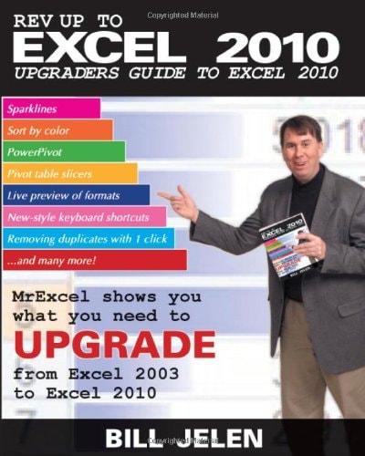Rev Up to Excel 2010 (Upgraders Guide to Excel 2010) (2nd Edition)