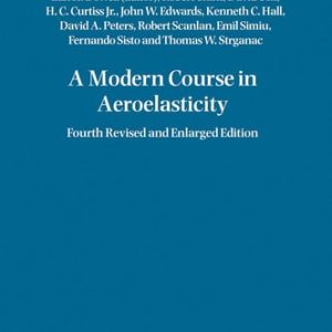 A Modern Course in Aeroelasticity (4th Edition)