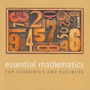 Essential Mathematics for Economics and Business (4th Edition)