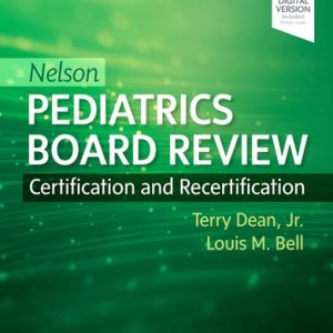 Nelson Pediatrics Board Review Certification and Recertification (1st Edition)