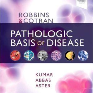 Robbins & Cotran Pathologic Basis of Disease (10th Edition)