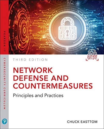Network Defense and Countermeasures (Principles and Practices) (3rd Edition)