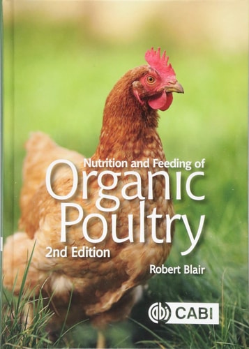 Nutrition and Feeding of Organic Poultry (2nd Edition)