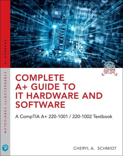Complete A+ Guide to IT Hardware and Software (8th Edition)