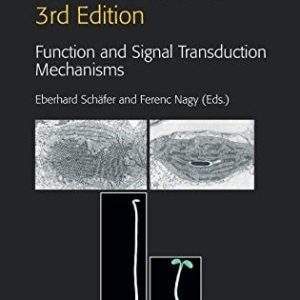Photomorphogenesis in Plants and Bacteria (Function and Signal Transduction Mechanisms) (3rd Edition)