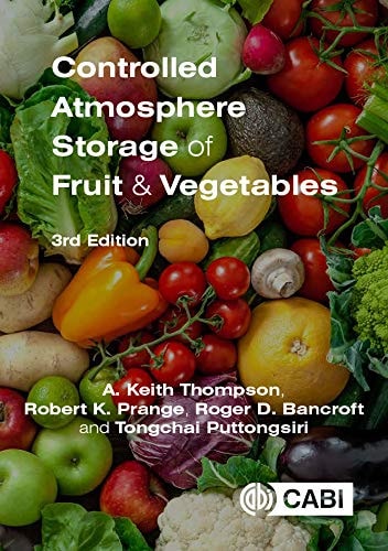 Controlled Atmosphere Storage of Fruit and Vegetables (3rd Edition)