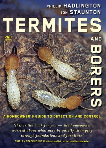Termites and Borers (A Home-Owner's Guide to their Detection, Prevention and Control) (2nd Edition)