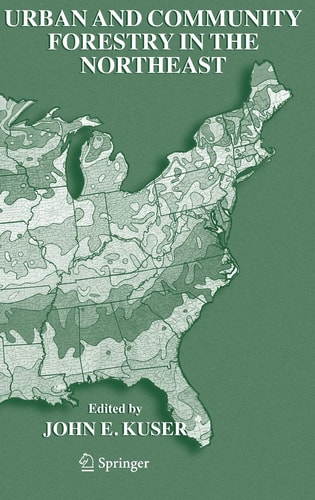 Urban and Community Forestry in the Northeast (2nd Edition)