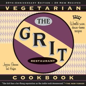 The Grit Cookbook (World-Wise, Down-Home Recipes (Revised & Expanded Ed)) (20th Edition)