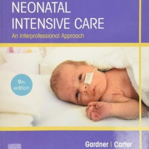 Merenstein & Gardner's Handbook of Neonatal Intensive Care - Elsevier eBook on VitalSource (9th Edition)