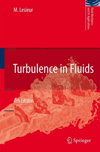 Turbulence in Fluids (4th Edition)