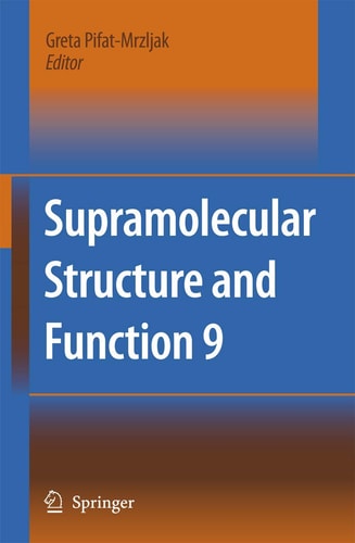 Supramolecular Structure and Function 9 (9th Edition)