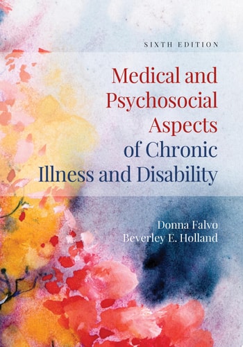 Medical and Psychosocial Aspects of Chronic Illness and Disability (6th Edition)