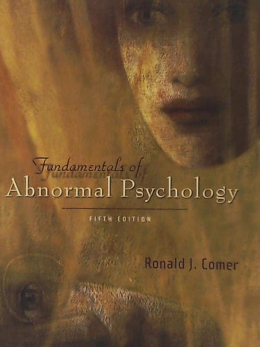 Fundamentals of Abnormal Psychology (5th Edition)
