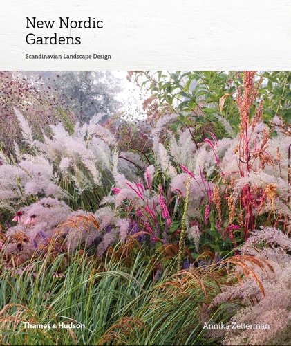 New Nordic Gardens Scandinavian Landscape Design (1st Edition)