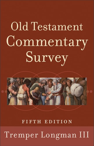 Old Testament Commentary Survey (5th Edition)