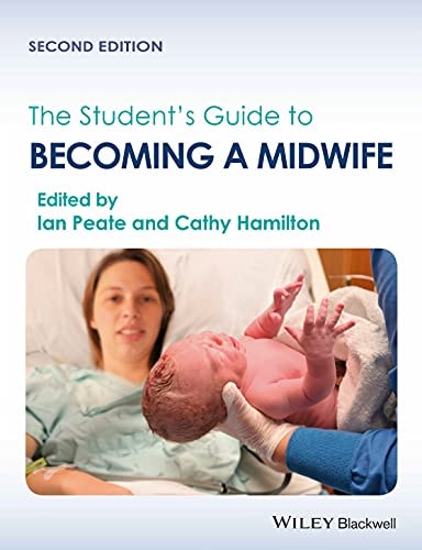 The Student's Guide to Becoming a Midwife (2nd Edition)