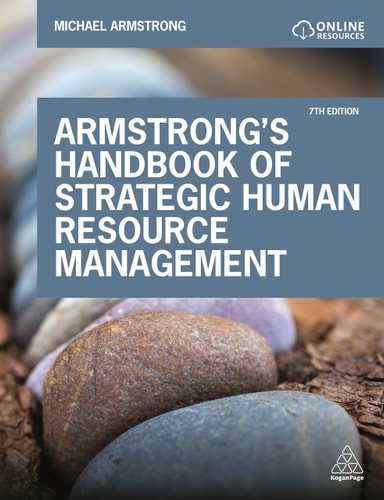 Armstrong's Handbook of Strategic Human Resource Management (Improve Business Performance Through Strategic People Management) (7th Edition)
