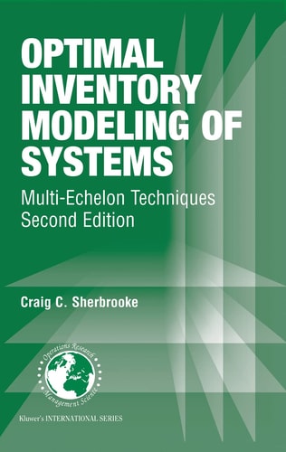 Optimal Inventory Modeling of Systems (Multi-Echelon Techniques) (2nd Edition)