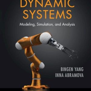 Dynamic Systems Modeling, Simulation, and Analysis (1st Edition)