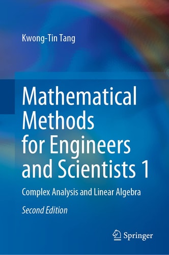 Mathematical Methods for Engineers and Scientists 1 (Complex Analysis and Linear Algebra) (2nd Edition)