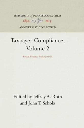 Taxpayer Compliance, Volume 2 (Social Science Perspectives) (2016th Edition)