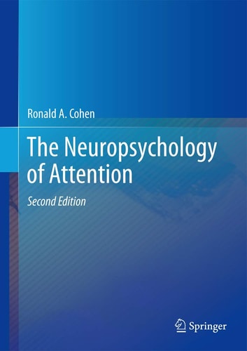 The Neuropsychology of Attention (2nd Edition)