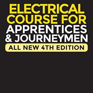 Audel Electrical Course for Apprentices and Journeymen (4th Edition)