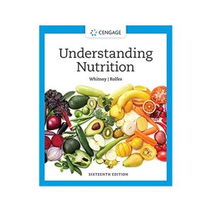 Understanding Nutrition (MindTap Course List) (16th Edition)