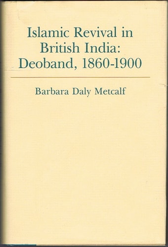 Islamic Revival in British India (Deoband, 1860-1900)