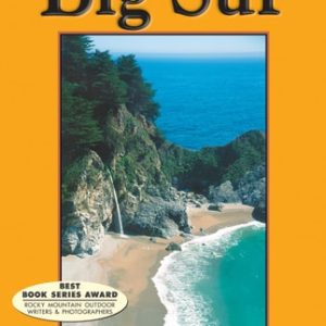 Day Hikes Around Big Sur (99 Great Hikes) (2nd Edition)