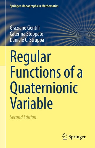 Regular Functions of a Quaternionic Variable (2nd Edition)