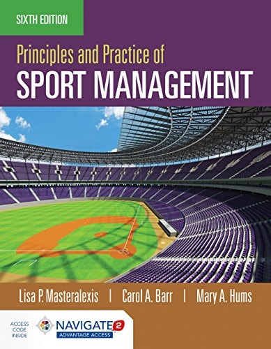 Principles and Practice of Sport Management (6th Edition)