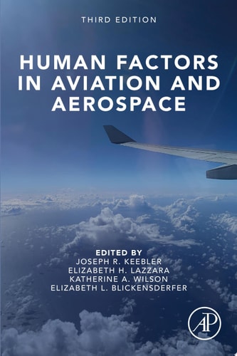 Human Factors in Aviation and Aerospace (3rd Edition)