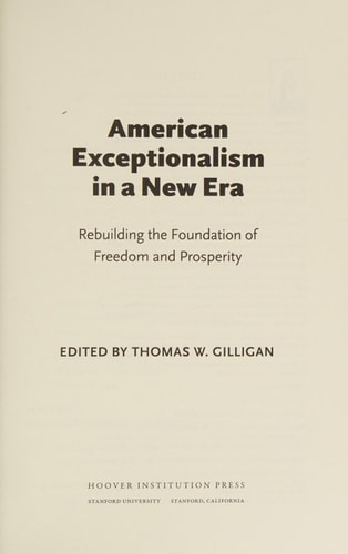 American Exceptionalism in a New Era (Rebuilding the Foundation of Freedom and Prosperity)