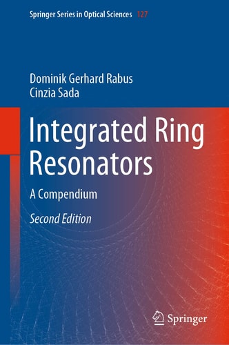 Integrated Ring Resonators (A Compendium) (2nd Edition)