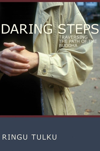 Daring Steps (Traversing the Path of the Buddha) (2nd Edition)