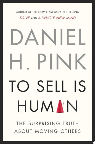 To Sell Is Human (2nd Edition)