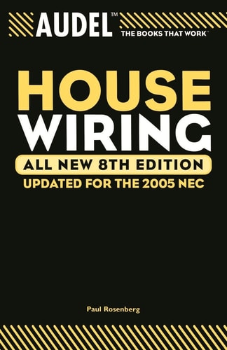 Audel House Wiring (8th Edition)