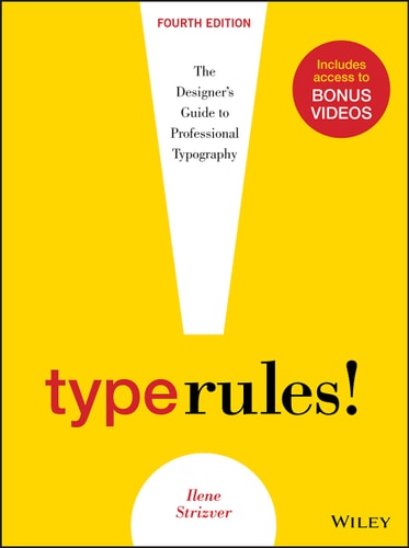 Type Rules, Enhanced Edition (The Designer's Guide to Professional Typography)