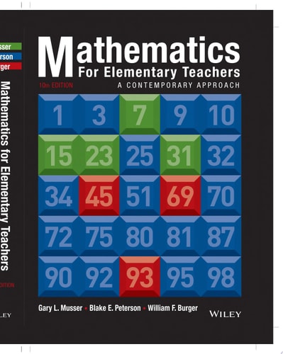 Mathematics for Elementary Teachers A Contemporary Approach (10th Edition)