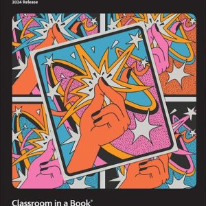 Adobe Illustrator Classroom in a Book 2024 Release (1st Edition)