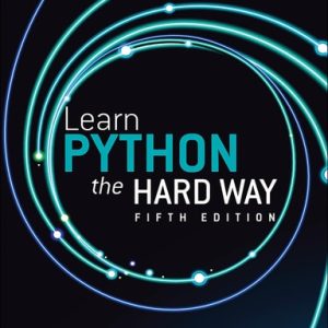 Learn Python the Hard Way (5th Edition)