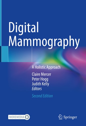 Digital Mammography (A Holistic Approach) (2nd Edition)