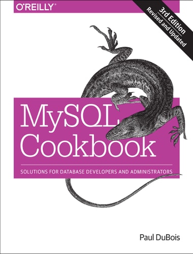 MySQL Cookbook (3rd Edition)