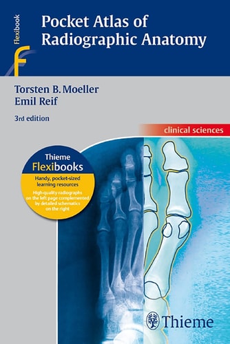 Pocket Atlas of Radiographic Anatomy (3rd Edition)