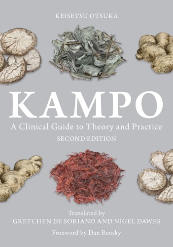 Kampo (A Clinical Guide to Theory and Practice, Second Edition)